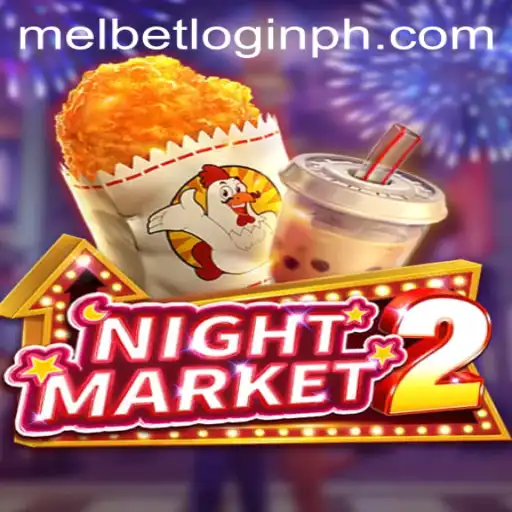 Diving into the Excitement of NightMarket2 and Melbet Login PH Challenges