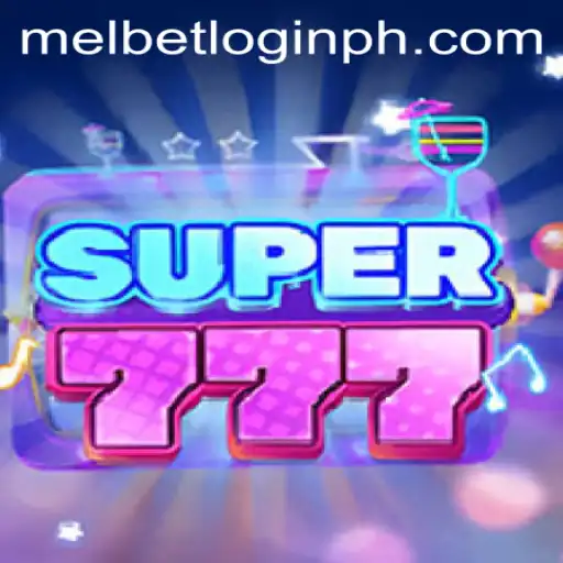 Experience the Excitement of Super777: Rules and Insights